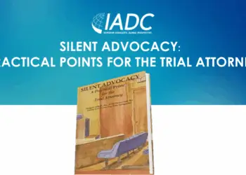 Silent Advocacy book cover with IADC branding and the title "Practical Points for the Trial Attorney" on a blue gradient background